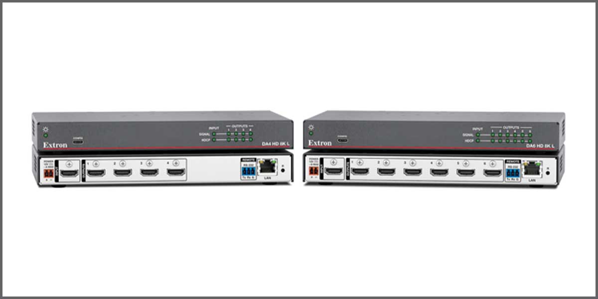 Extron Debuts 4 and 6 Output HDMI DAs with 40Gbps Bandwidth; Means Uncompressed 4K, 5K and 8K