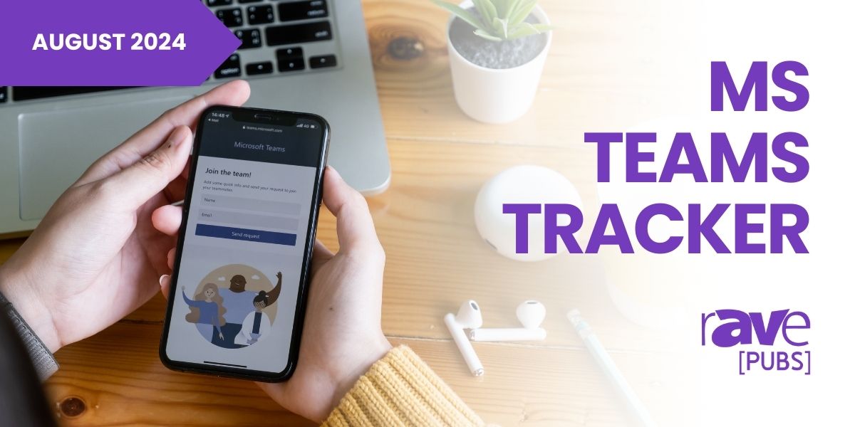 August 2024 Teams Tracker: New Town Hall Features and Mesh Enhancements