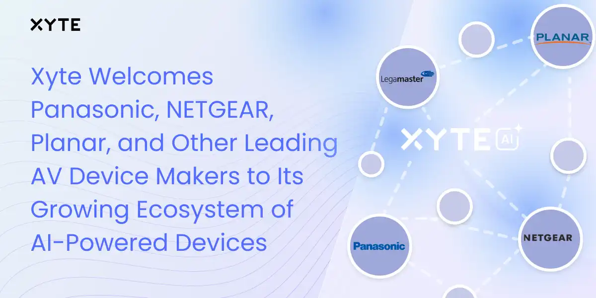 Xyte Adds Panasonic, NETGEAR, Planar and Legamaster to Its Connect+ Ecosystem