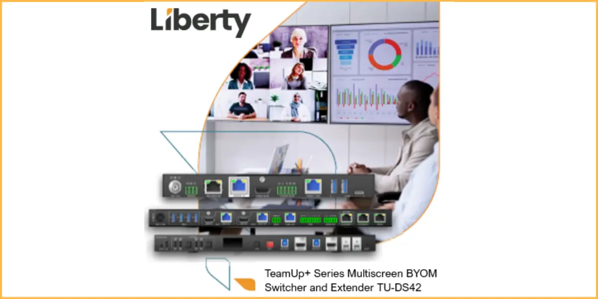Liberty to Showcase DS42 TeamUp+ Series at ISE 2026