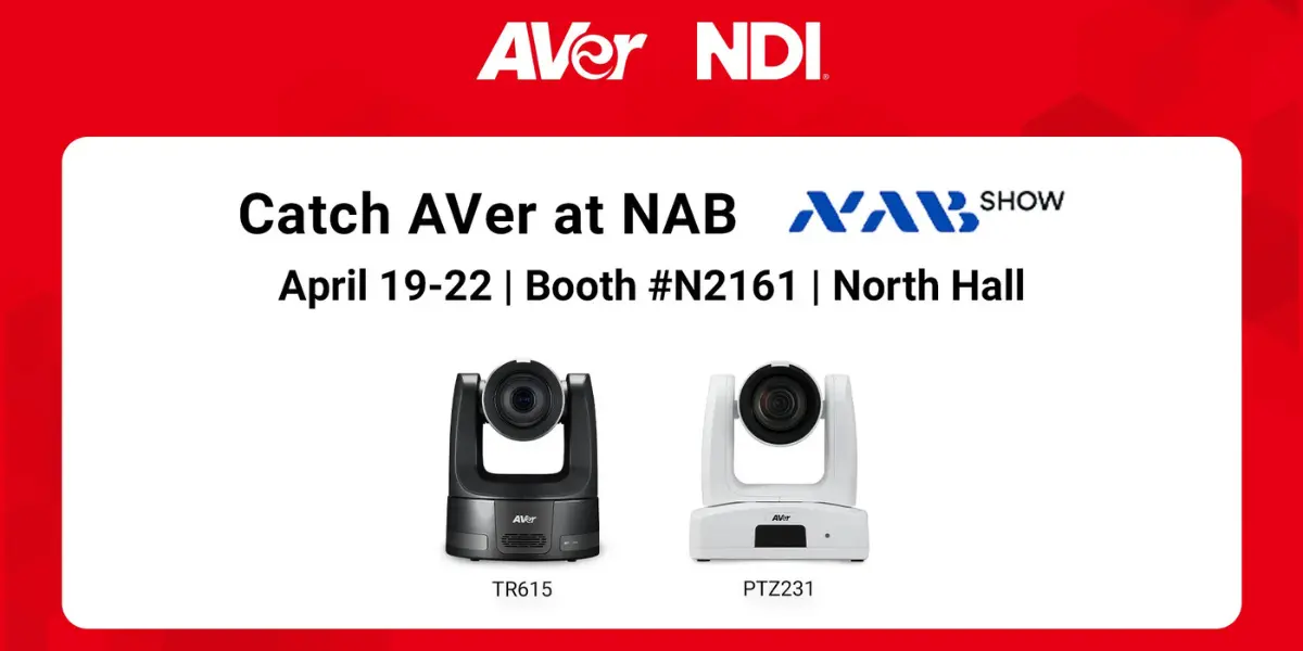 AVer to Showcase NDI Workflows and PTZ Cameras at NAB Show 2026